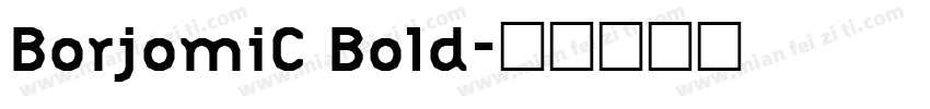 BorjomiC Bold字体转换